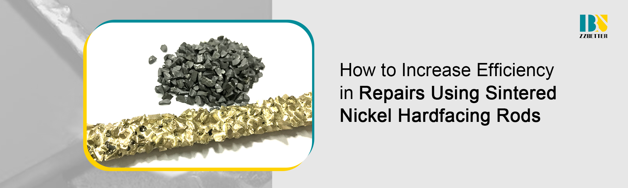 How to Increase Efficiency in Repairs Using Sintered Nickel Hardfacing Rods