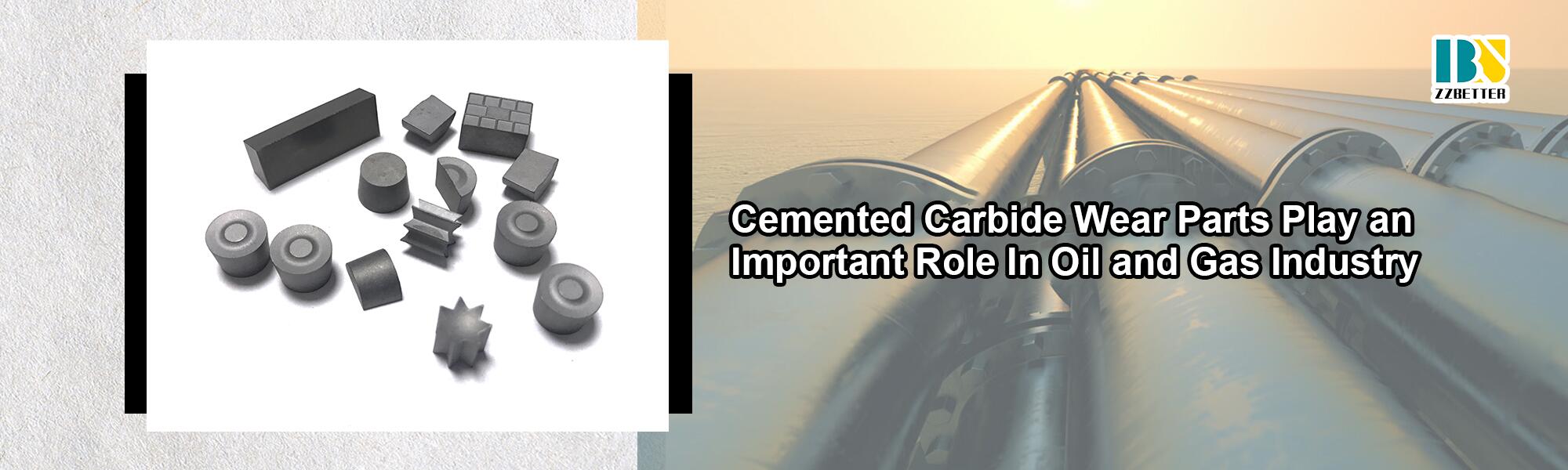 Cemented Carbide Wear Parts Play an Important Role In Oil and Gas Industry